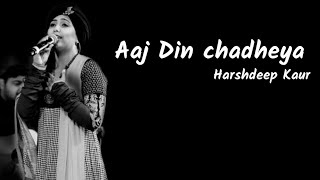 Aaj Din Chadheya | Love Aaj Kal| Harshdeep Kaur | Lyrics