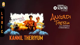 Angadi Theru | Kannil Theriyum Vaanam - Lyric Video | Magesh | Anjali | GV Prakash | Ayngaran