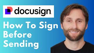 How to Sign Before Sending in Docusign [Full Guide 2026]