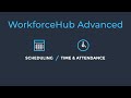 WorkforceHub Advanced Time & Attendance Demo