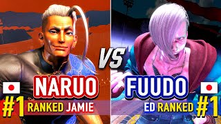 SF6 🔥 NARUO (#1 Ranked Jamie) vs FUUDO (#1 Ranked Ed) 🔥 Street Fighter 6 High Level Gameplay