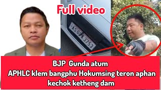 Sodak abirta.BJP Gunda atum APHLC  klem bangphu Hokumsing teron aphan kechok ketheng dam