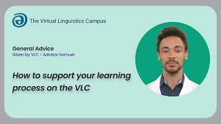 Supporting your learning process on the VLC