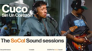 Cuco - Sin Un Corazón (LIVE from 88.5FM The SoCal Sound)