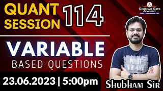 QA Session 114 | Variable Based Questions | Shubham Sir | 23.06.2023