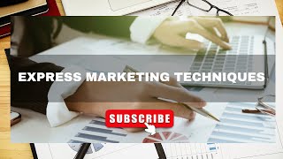 EXPRESS MARKETING TECHNIQUES