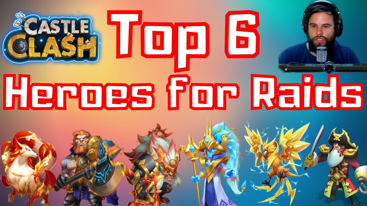 Top 6 Heroes For Raids/base Destruction 2021 | Castle Clash #ASG - YouTube