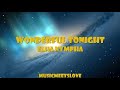 WONDERFUL TONIGHT - Elha Nympha LYRICS