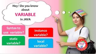 Hey! Do you know about VARIABLE in JAVA? Syntax? Instance variable? static variable? local variable?