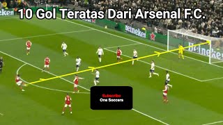 10 Gol Teratas Dari Arsenal F.C. #arsenal #arsenalfc #arsenalnews #arsenalfans #arsenalgoals