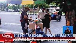 Kisah Sukses Penjual Kopi Jalanan Usai Dipecat, Bali - iNews Siang 25/01