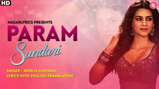 Param Sundari (Lyrics) - Shreya Ghoshal | English Translation | Kriti Sanon | Mimi | A.R. Rahman