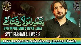 Yeh Mera Molla Raza A.S Hai By Farhan Ali Waris Broken Heart Status #aliwars #azadar #azadarehussain