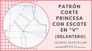 Patrón Blusa Corte Princesa Escote 