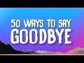 Train - 50 Ways To Say Goodbye (lyrics)