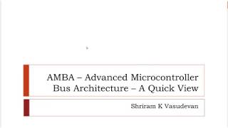 AMBA (Advanced Microcontroller Bus Architecture)