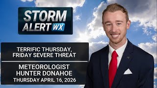 Terrific Thursday, severe weather returns Friday - AM Weather 04/16/2026