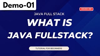 Java FullStack Demo 01 | What Is Java FullStack? | Java FullStack Tutorial for Beginners
