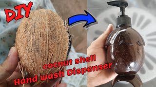 Coconut Shell Hand Wash Dispenser | Detailed video on How to make Coconut Shell hand wash Dispenser