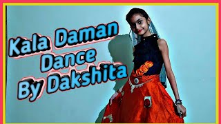 Kala Daman | Renuka Panwar | Kay D | New Haryanvi Song 2021 | Dance Cover | Dakshita Verma