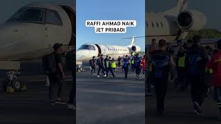 RAFFI AHMAD NAIK JET PRIBADI. #ransentertainment #raffinagita #cipung #raffiahmad #rafathar #rans