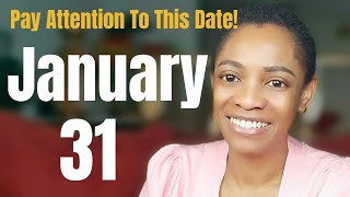 Pay Attention To This Date: JANUARY 31! | This Is Exciting!! 🤩