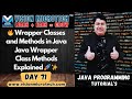 🔥 Wrapper Classes and Methods in Java | Java Wrapper Class Methods Explained 🚀 ✨