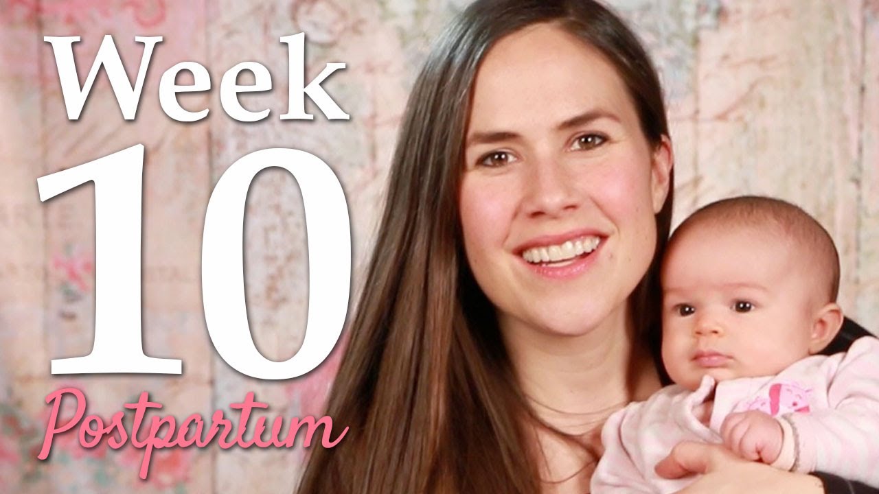 Week 10 Postpartum Youtube