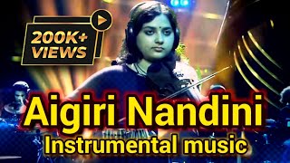 Aigiri Nandini | Mahishasura Mardini | Instrumental music