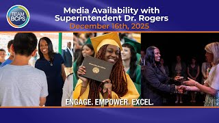 Media Availability with Superintendent Dr. Rogers - 12/16/25
