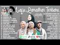 LAGU RAMADHAN TERBARU 2026 - MAHER ZAIN, OPICK & RISA SOLIHAH & AI KHODIJAH MIX SHOLAWAT RAMADHAN