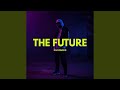The Future