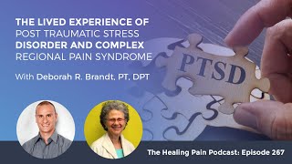 The Lived Experience Of Post Traumatic Stress Disorder With Deborah R. Brandt, PT, DPT