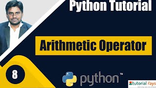 Part-01 Arithmetic Operators | Python Tutorial For Beginners | Python Training | TutorialRays