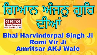 Bhai Harvinderpal Singh Romi Virji AKJ Wale