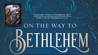 On the Way to Bethlehem: \