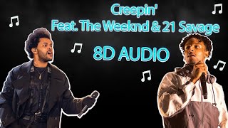 Metro Boomin, The Weeknd, 21 Savage - Creepin' / 8D AUDIO / 4K VIDEO