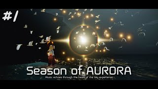 Season of AURORA 오로라의 시즌을 회상하며: #1 공연 전 -Sky:빛의 아이들