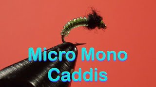 Beginner's Fly Tying Series - Easy Nymph Series: the Micro Mono Caddis