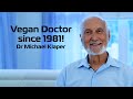 Vegan Since 1981! Dr. Michael Klaper's Story, Insight & Perspective