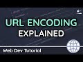 What is URL Encoding? - URL Encode/Decode Explained - Web Development Tutorial