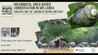 WNPS Monthly Lecture: Meaningful Area-Based Conservation in Sri Lanka