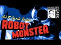 In Defense of Schlock: ROBOT MONSTER (1953)