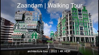 Zaandam walking tour | modern architecture tour - city tour | 4K HDR video