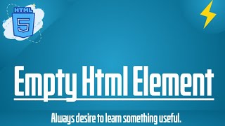What is Empty Html Element? Thunder coding ⚡
