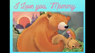 I love you, mommy 我愛你媽媽  英語故事 英文故事 普通話解說 English story with Mandarin