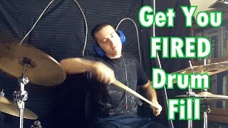 Get You Fired Drum Fill - Erik Martin Drums