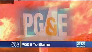 Cal Fire: PG&E To Blame For Camp Fire