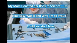 Donating Your Body to Science - What Really Happens