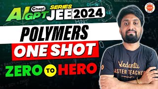 Polymers Chemistry Class 12 One Shot In Telugu | Naveen Sir | JEE 2024 @VedantuTeluguJEE